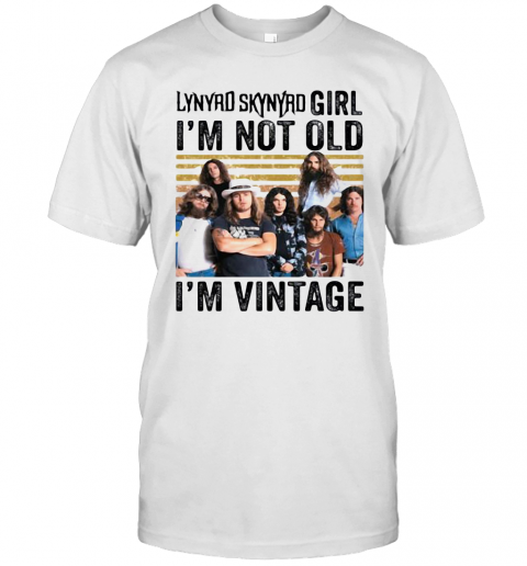 Lynyrd Skynyrd Girl Im Not Old Im Vintage Retro T-Shirt, Premium Shirt