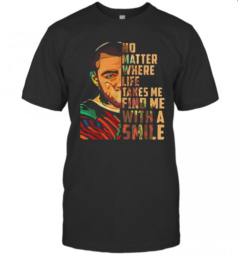Mac Miller Art No Matter Where Life Takes Me Find Me With A Smile T-Shirt, Premium Shirt
