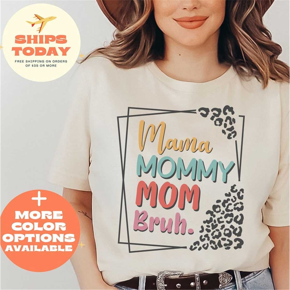 Mama Mommy Mom Bro Shirt, Mothers Day Tee , Mom Shirt, Mama Shirt, Mother'S Day Shirt, Shirt For Mom