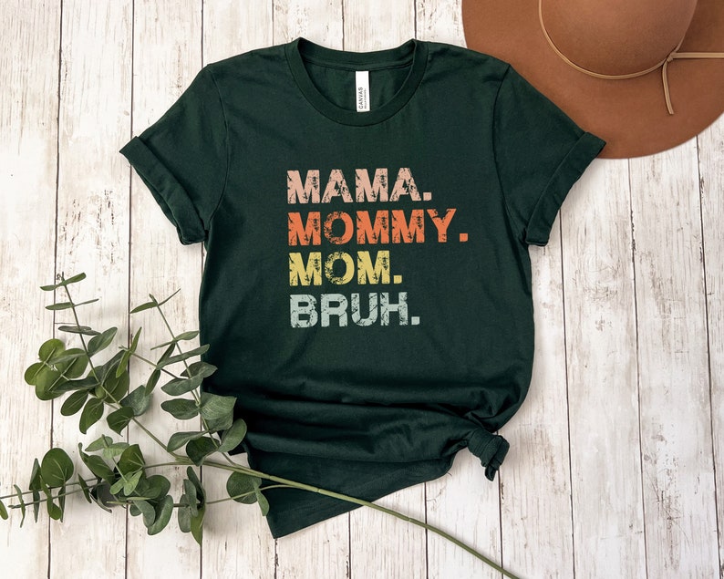Mama Mommy Mom Bruh T-Shirt, Mom Shirt, Mama Shirt, Premium Shirt Design 9