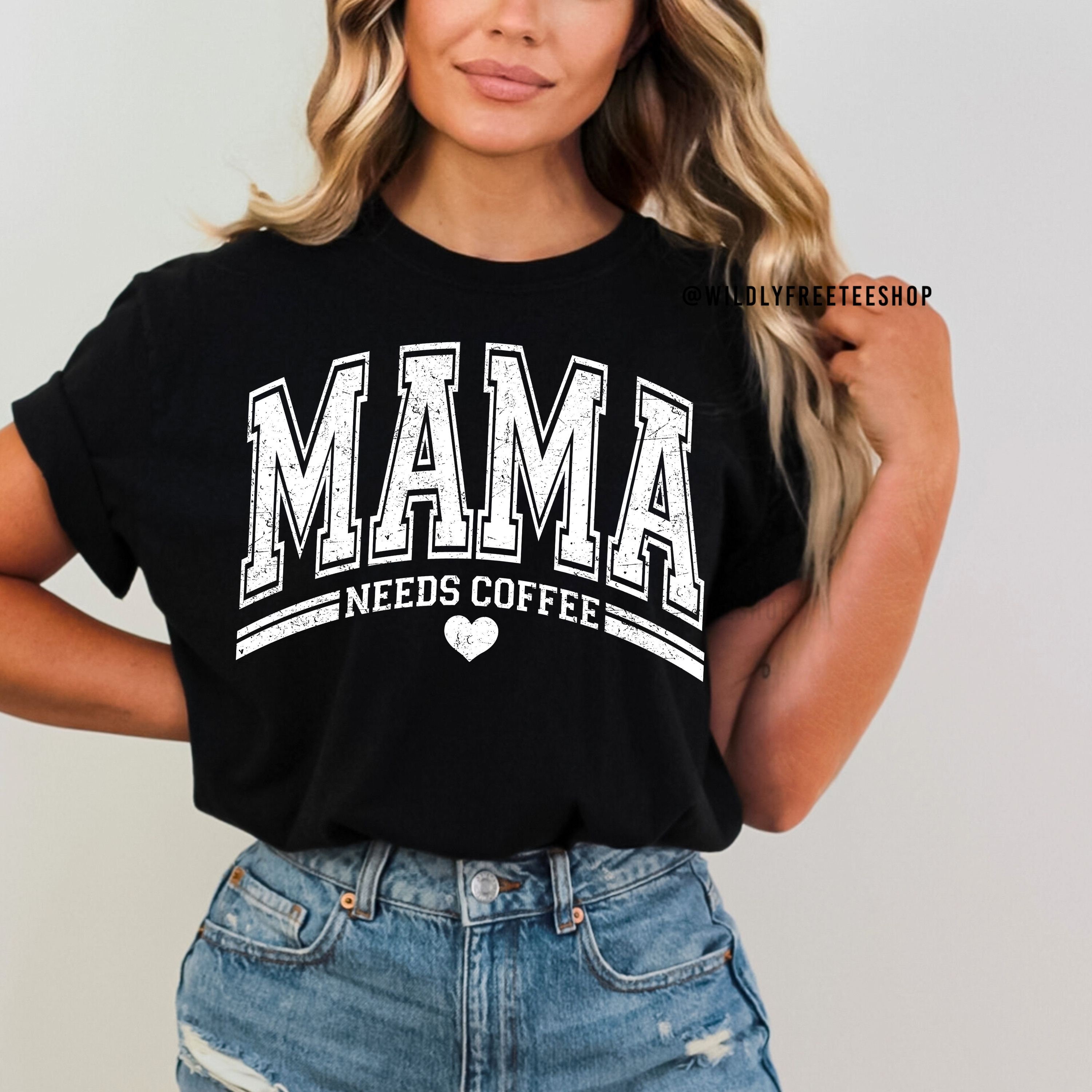 Mama Needs Coffee Shirt, Mom Shirt, Mama Shirt, Mother's Day Shirt
