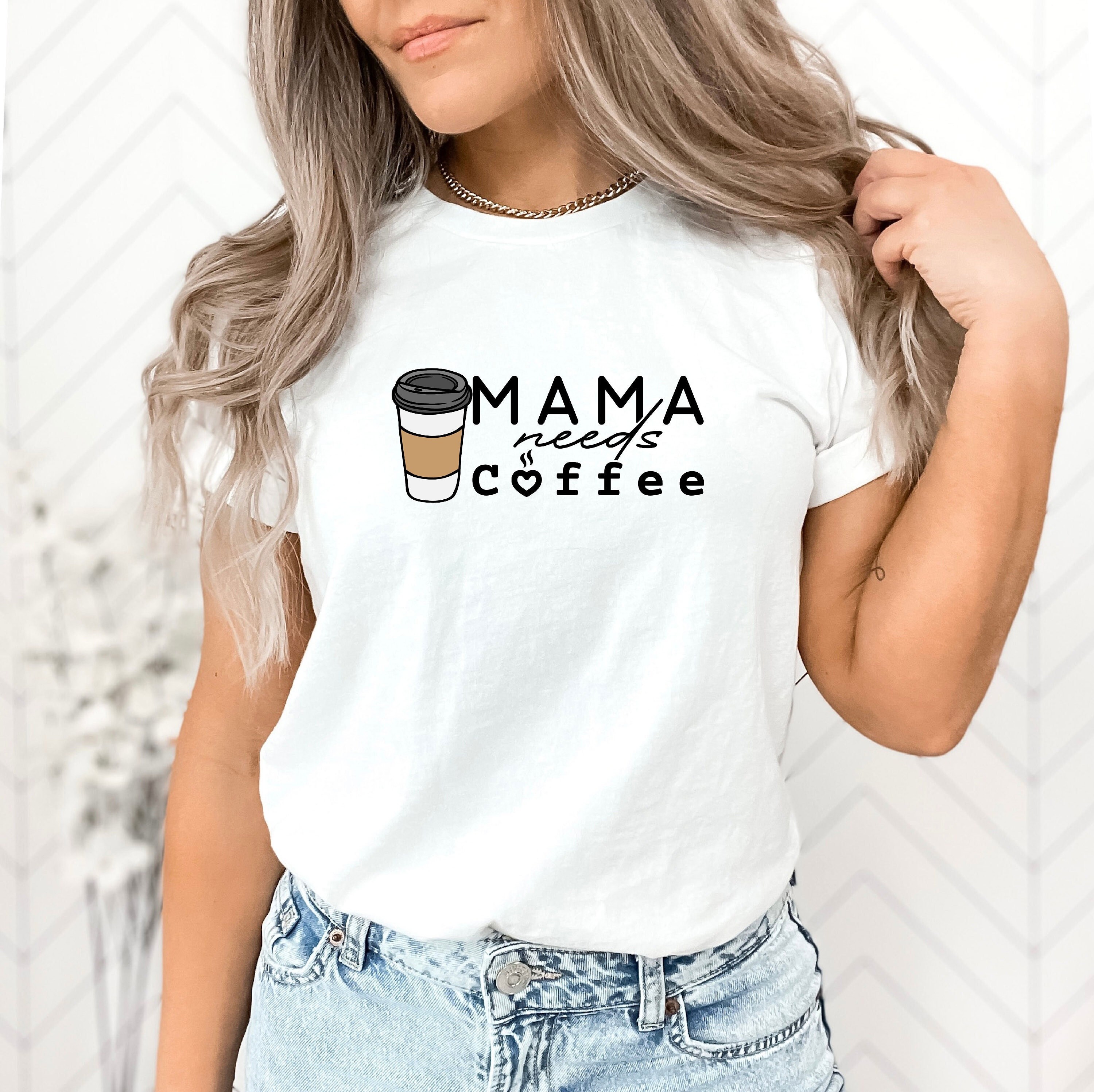 Mama Needs Coffee Shirt, Mom Shirt, Mama Shirt, Mother's Day Shirt, Shirt For Mom