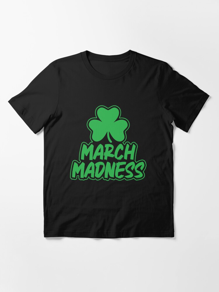 March Madness || Funny St Patricks Day Essential T-Shirt