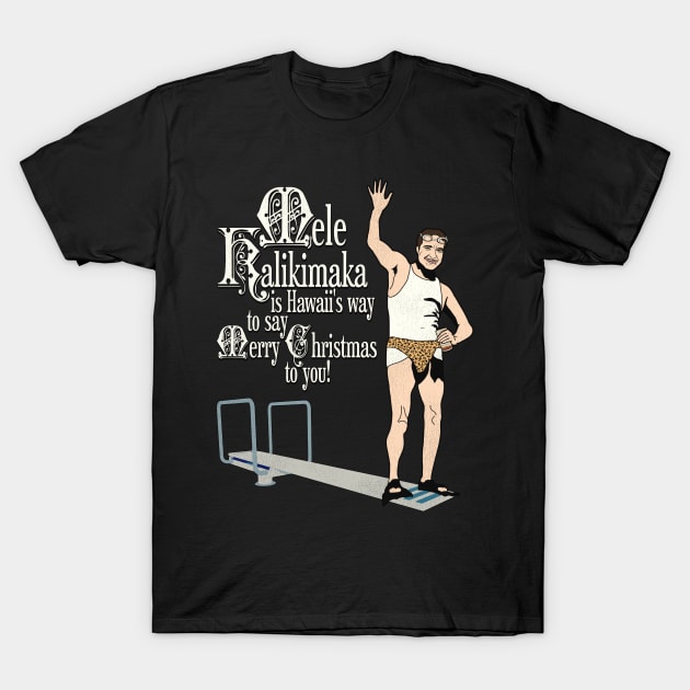 Mele Kalikimaka Cousin Eddie Diving Board T-Shirt