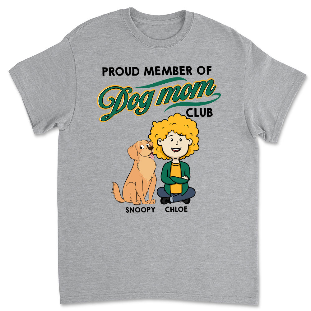Member Of Dog Mom Club T-Shirts