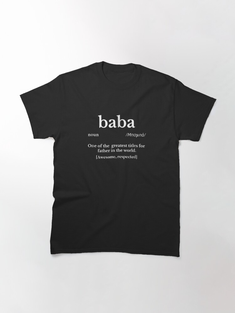 Mens Baba Greek Gifts For Dad Father'S Day T Presents Classic T-Shirt July 4Th Tshirt, July 4Th Tee, Independence Premium Shirt