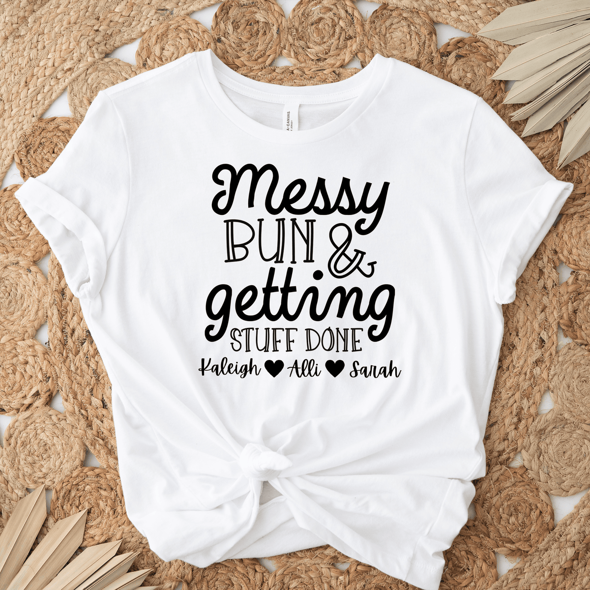 Messy Buns Get It Done Womens T Shirt