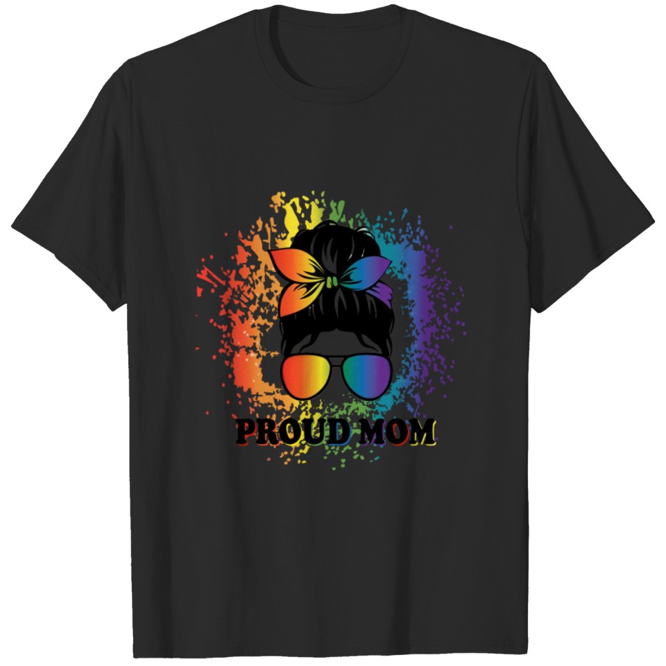 Messy Hair Bun Proud Mom Lgbt Gay Pride Support T-Shirt