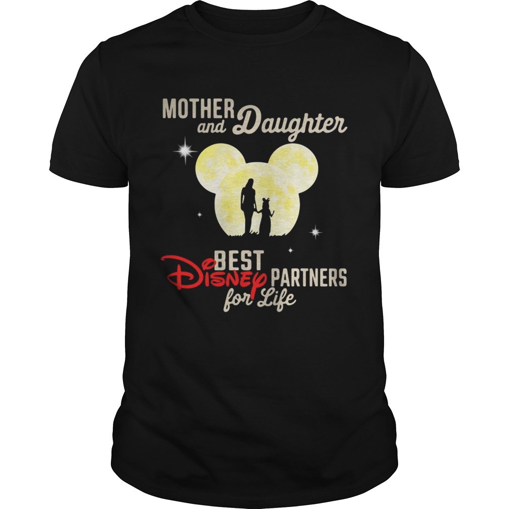 Mickey Moon Mother And Daughter Best Disney Partners For Life Tshirt