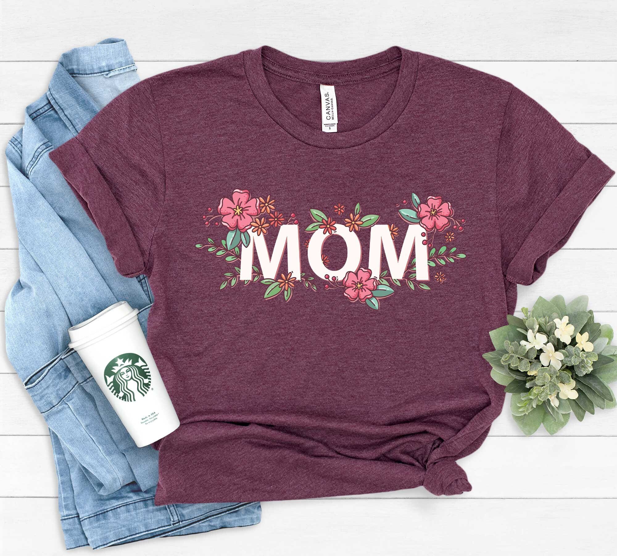 Mom Flower T-Shirt, Mom Shirt, Mama Shirt, Premium Shirt 3
