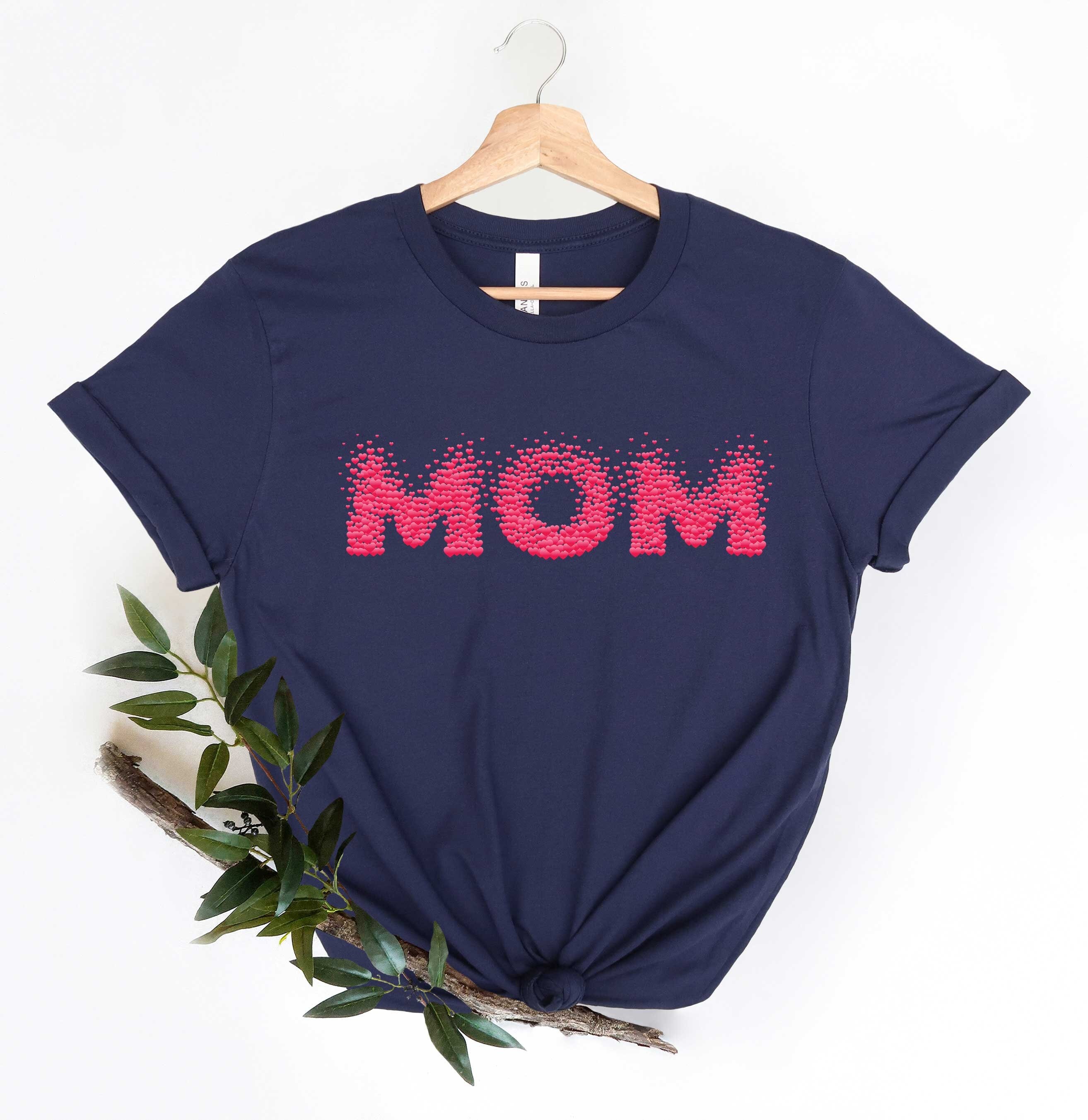 Mom Heart T-Shirt, Mom Shirt, Mama Shirt, Mother'S Day Gift