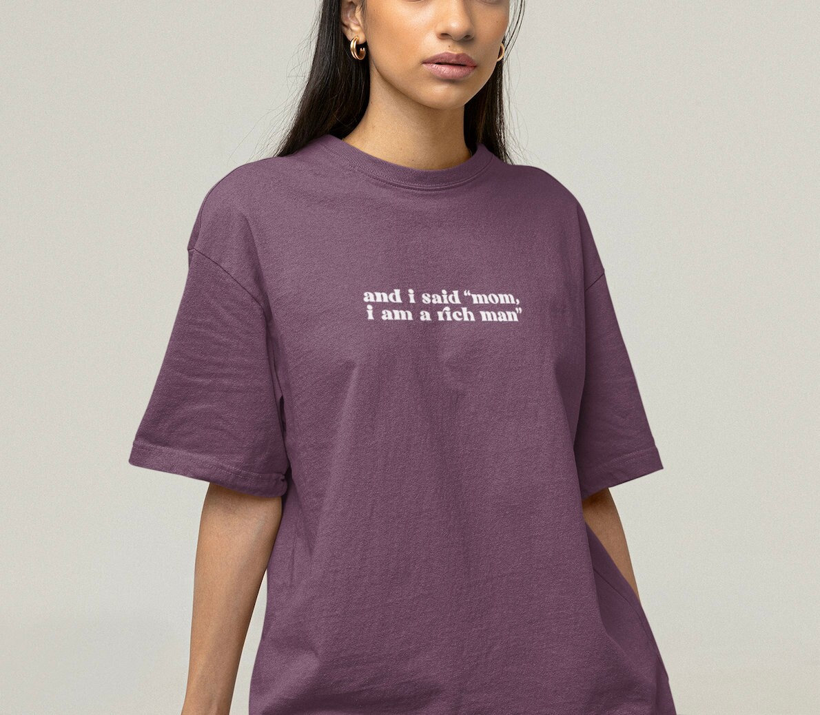 Mom I Am A Rich Man Cher Quote Comfort Colors Unisex Graphic T-Shirt | Gifts For Her, Gifts For Her, Gifts For Him, Trendy Casual Style