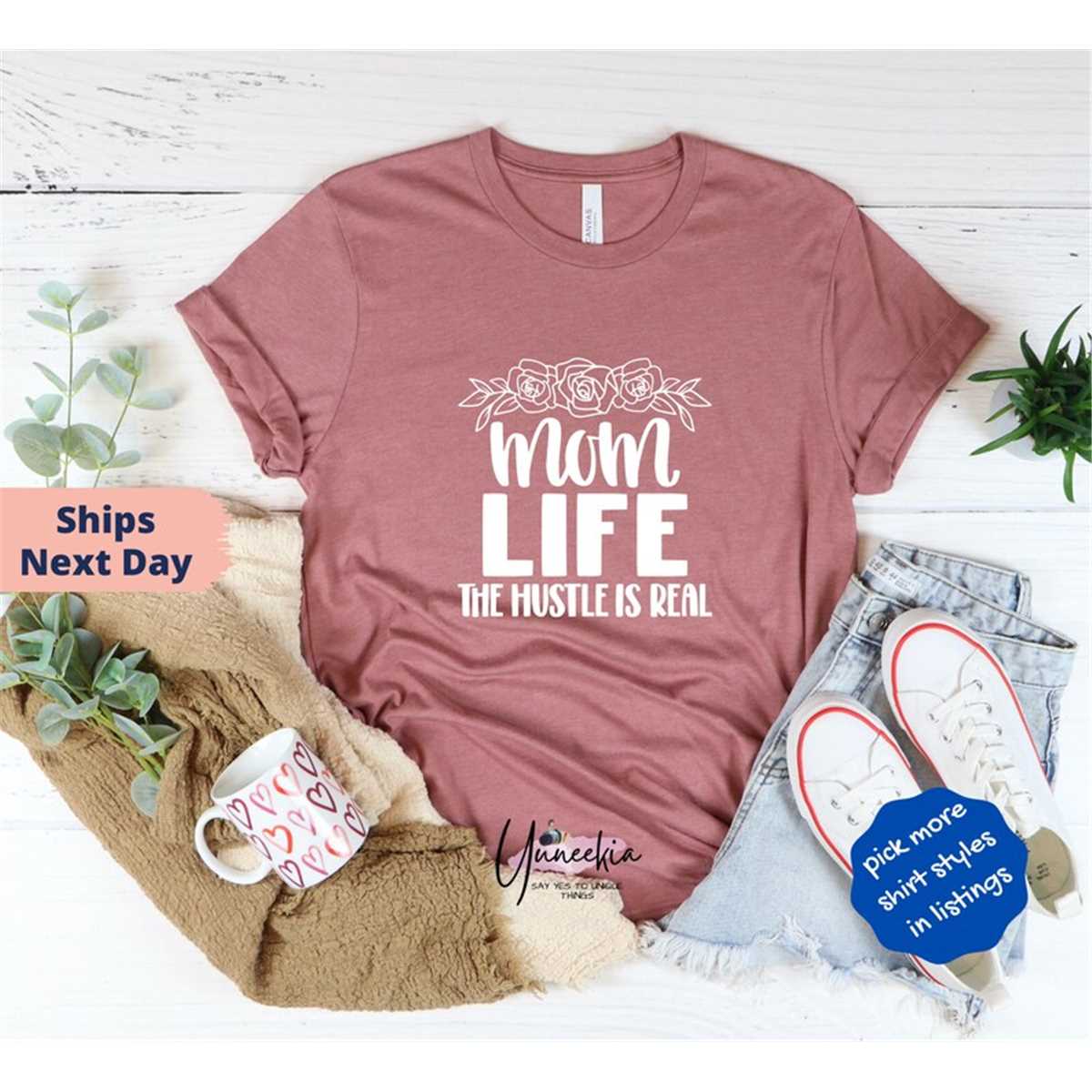 Mom Life, The Hustle Is Real, Mother'S Day Shirt, Mom Shirt, Mama Shirt, Mother'S Day Shirt, Mother'S Day Gift