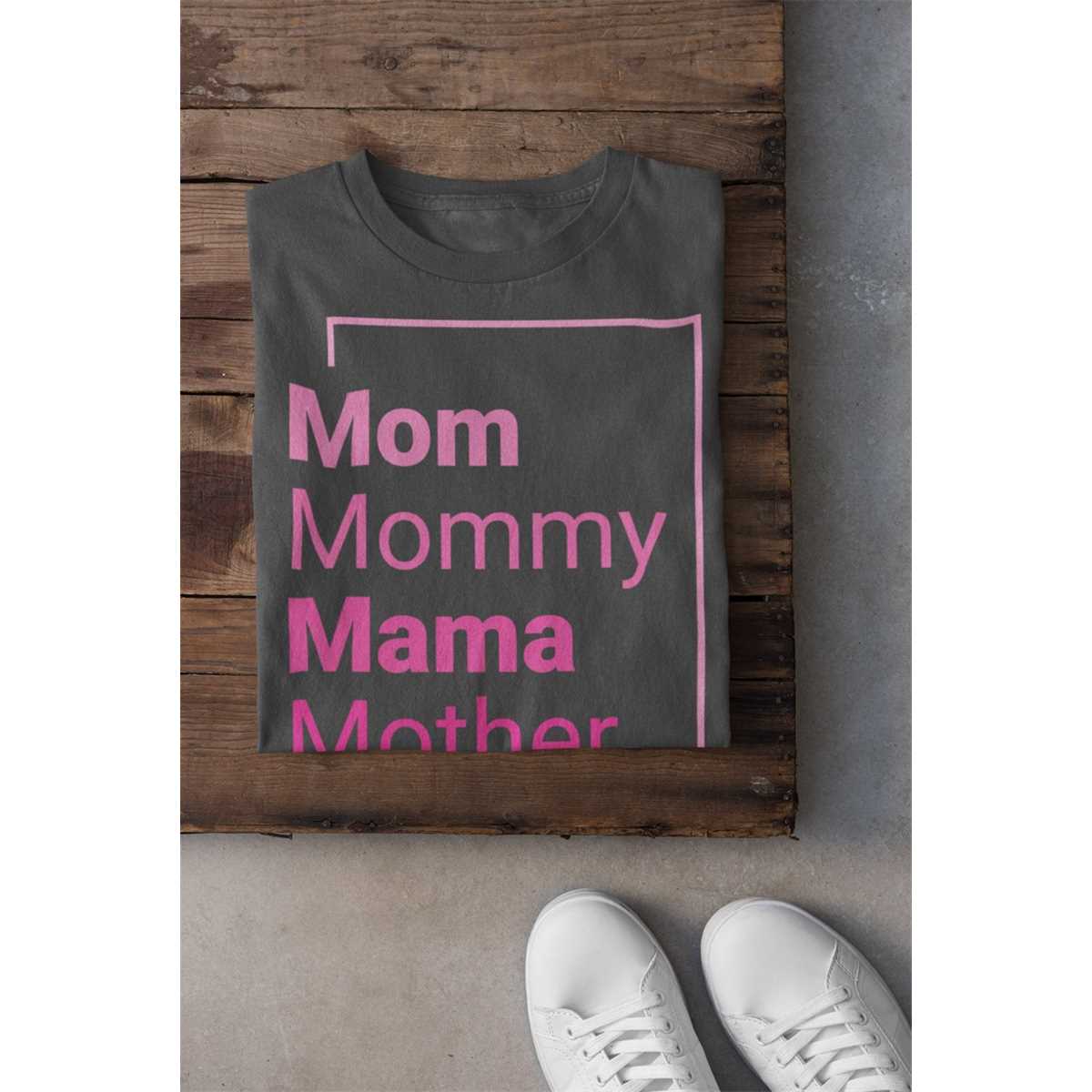 Mom Mommy Mama Mother Shirt, Mother'S Day Shirt, Mom Shirt, Mama Shirt, Mother'S Day Shirt, Mother'S Day Gift