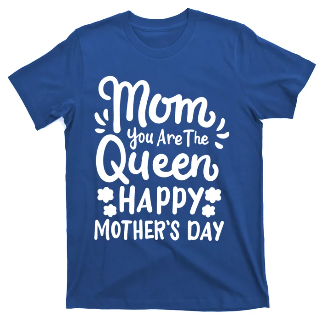 Mom Mothers Day Queen Mother Mama Gift Shirt, Mom Shirt, Mama T- Shirt, Premium Shirt