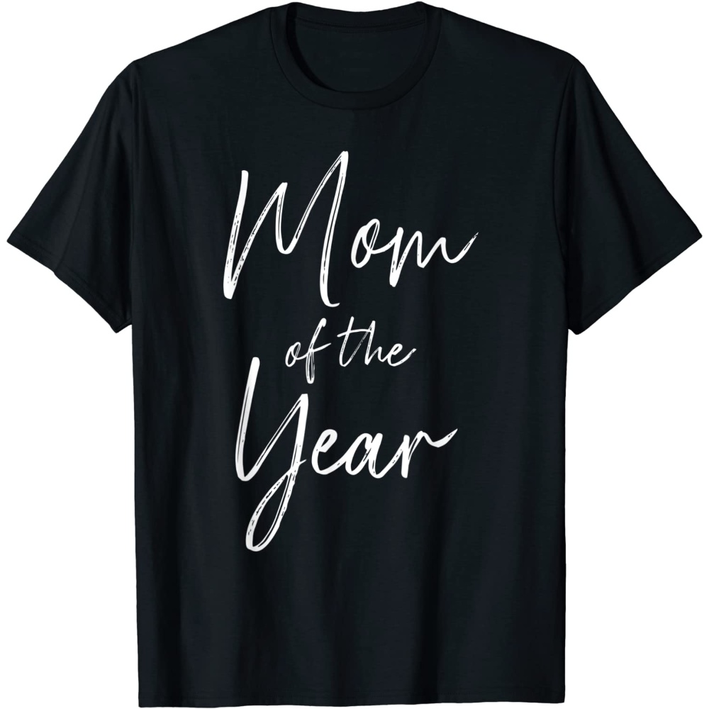Mom Of The Year Mother'S Day .Jfif Shirt, Mom Shirt, Mama T- Shirt, Premium Shirt