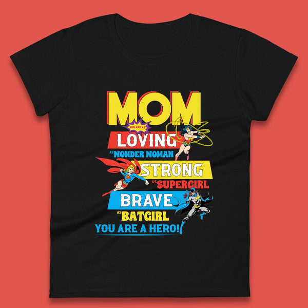 Mom You Are Hero Womens Shirt, Mom Shirt, Mama Shirt, Mother's Day Shirt, Shirt For Mom