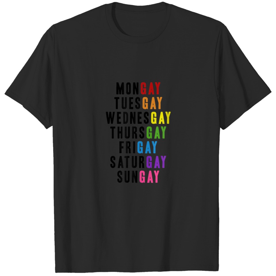 Mongay Gay Pride Days Of The Week Lgbt Queer T-Shirt