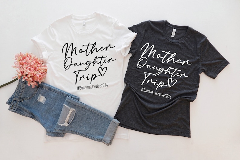 Mother Daughter Trip T-Shirt, Mom Shirt, Mama T- Shirt, Premium Shirt