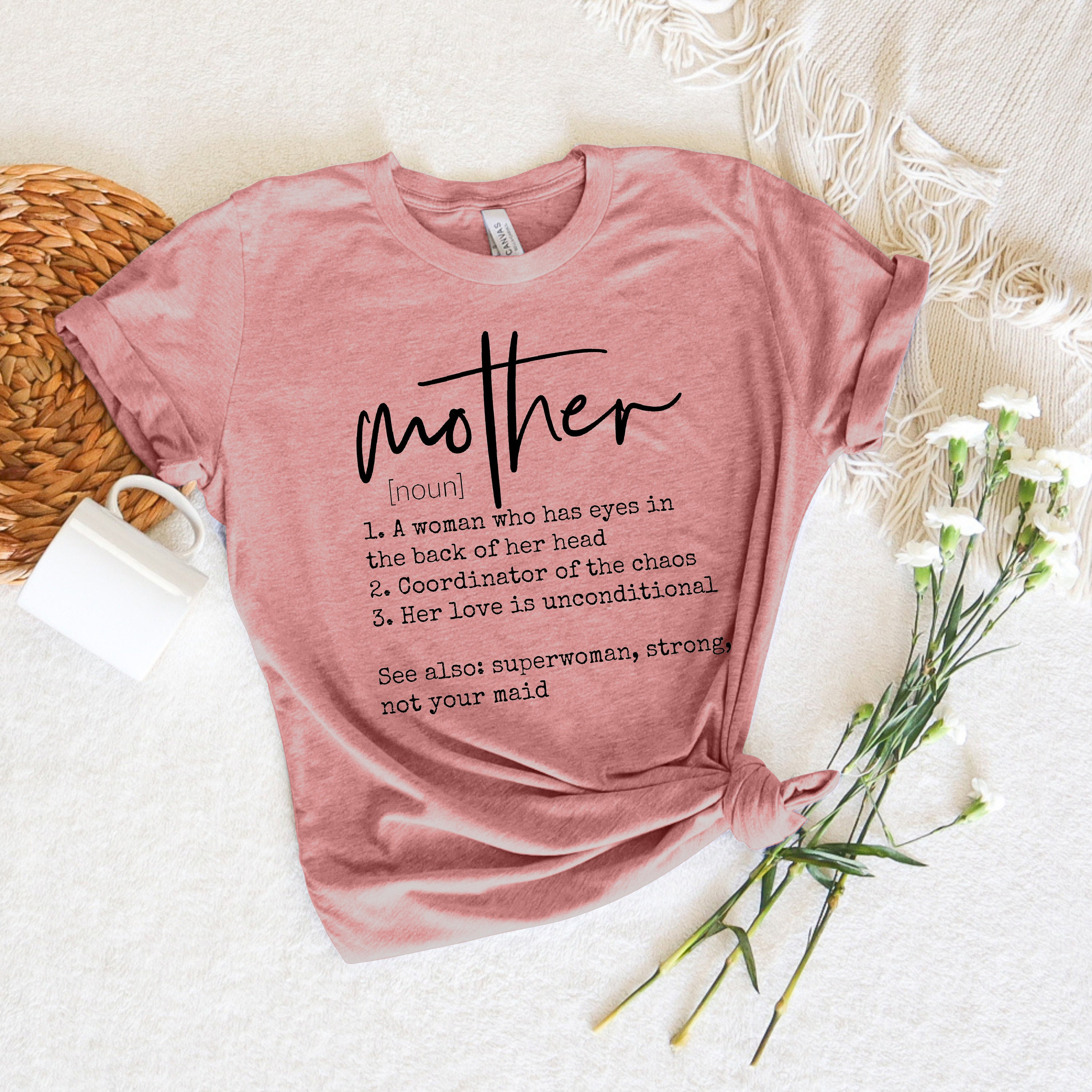 Mother Dictionary T-Shirt, Mom Shirt, Mama T- Shirt, Premium TShirt