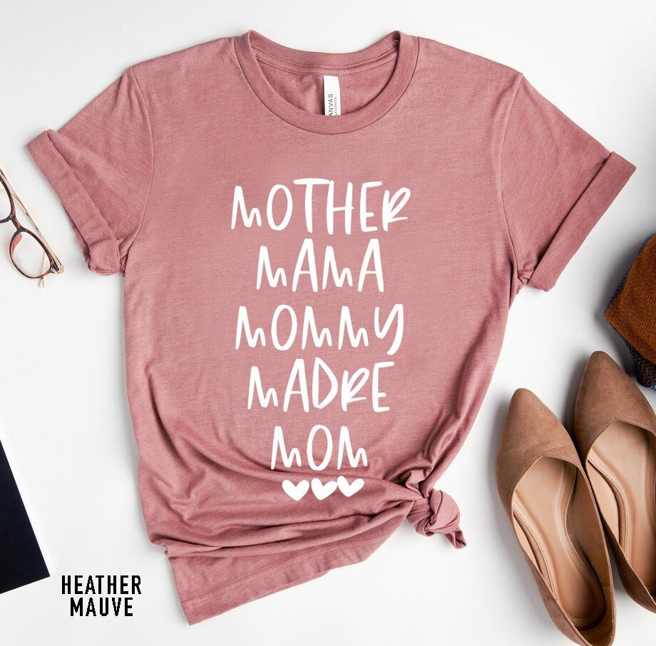Mother Mama Mommy Madre Mom Shirt, Mom Shirt, Mama Shirt, Mother'S Day Shirt, Mother'S Day 2024