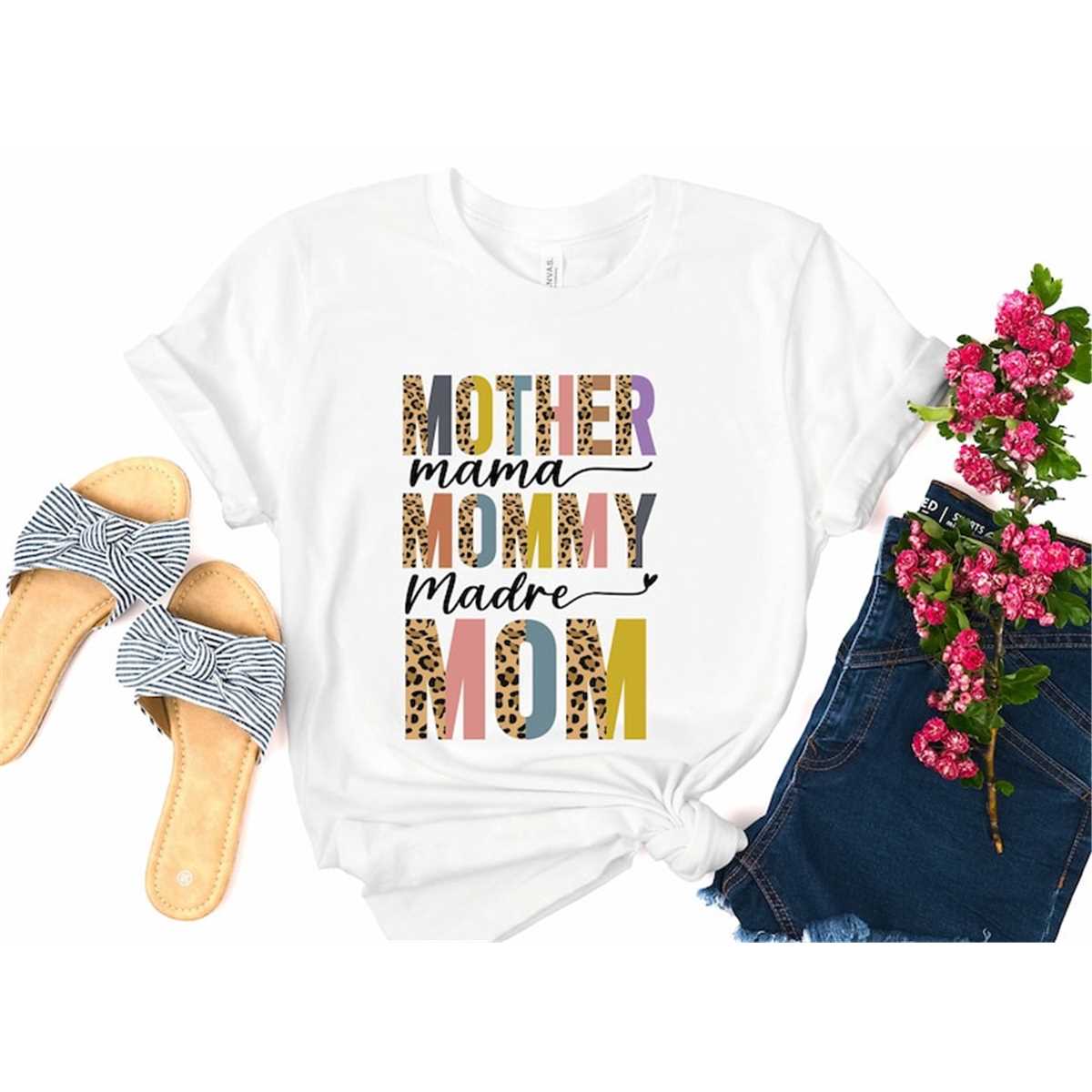 Mother Mama Mommy Madre Mom Shirt, Mom Shirt, Mama Shirt, Shirt For Mom