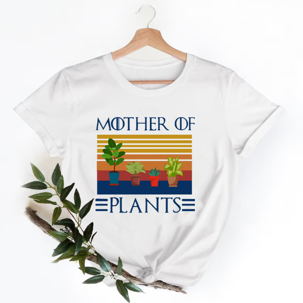 Mother Of Plants T-Shirt, Mom Shirt, Mama T- Shirt, Premium Shirt