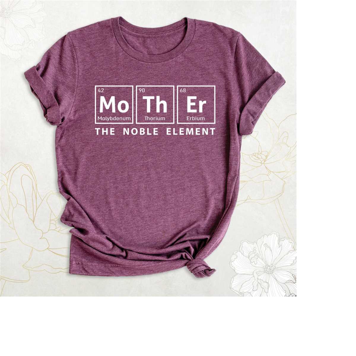 Mother Periodic Table T-Shirt, Mom Shirt, Mama Shirt, Premium Shirt 3