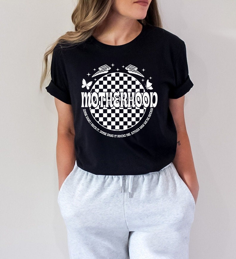 Motherhood Some Days I Rock It Some Days It Rocks Me Shirt, Mom Shirt, Mama Shirt, Mother's Day Shirt, Shirt For Mom