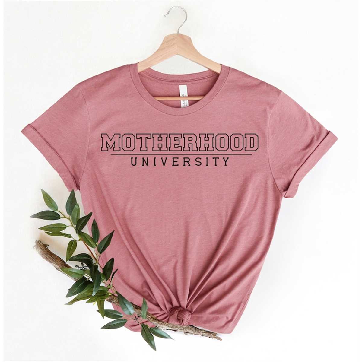 Motherhood University T-Shirt, Mom Shirt, Mama Shirt, Premium Shirt 17