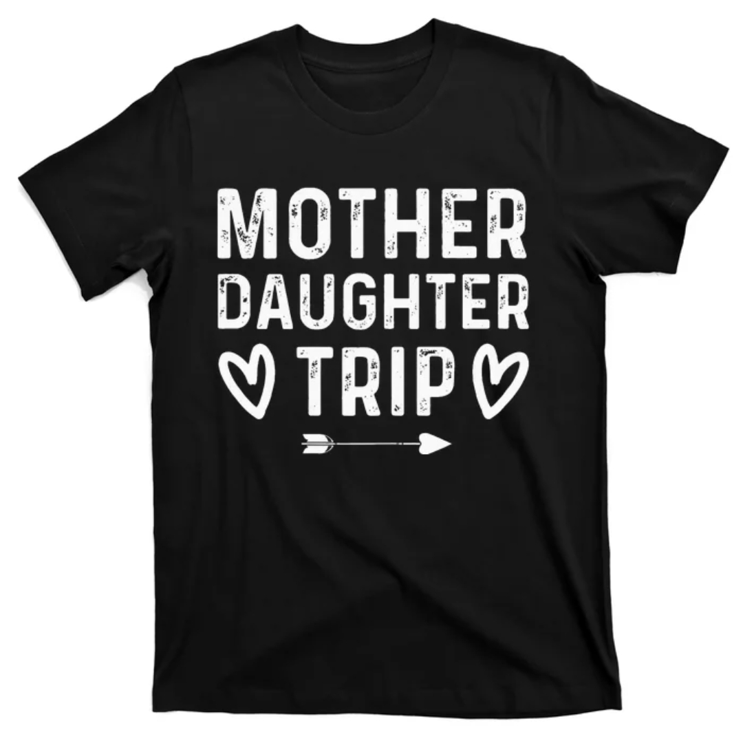 Mothers Day Quote Mother Daughter Trip 2022 Vacation Shirt, Mom Shirt, Mama T- Shirt, Premium Shirt