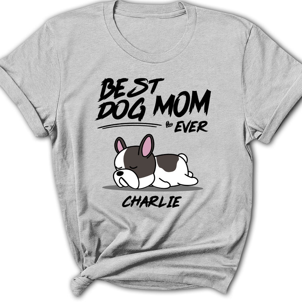 My Best Dog Mom Is T-Shirts
