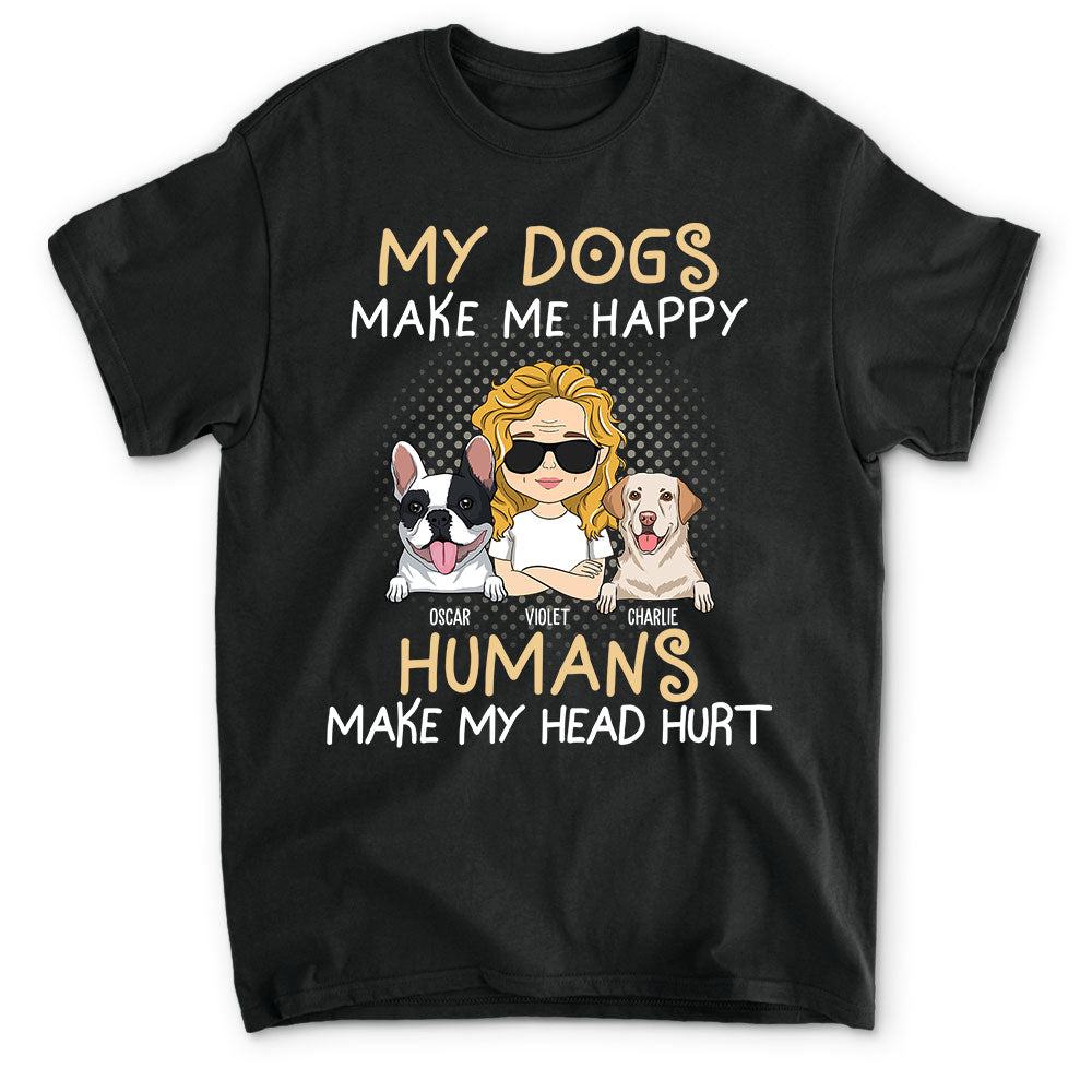 My Dog Vs Humans T-Shirts