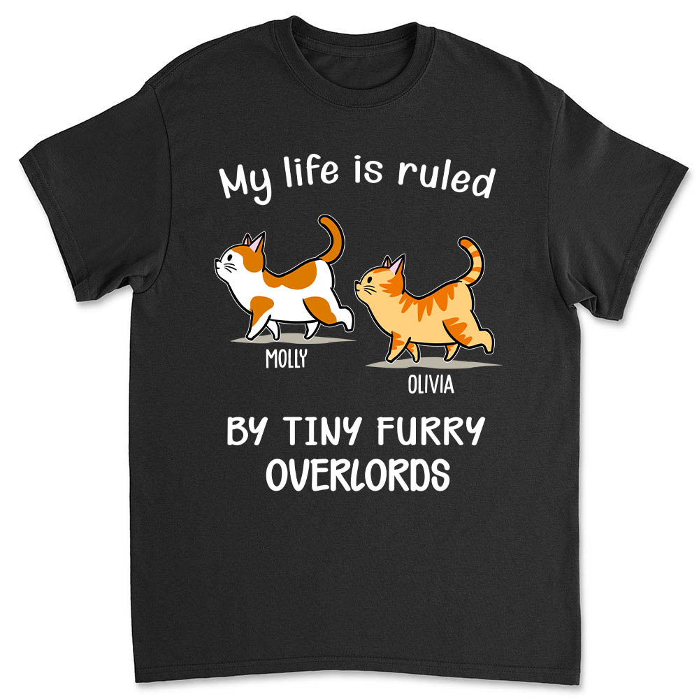 My Life Is Ruled By Cats T-Shirts