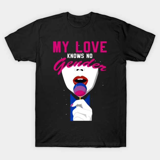 My Love Knows No Gender - Lgbt - T-Shirt