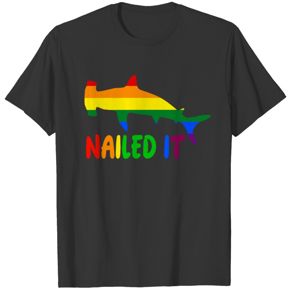 Nailed It Hammerhead Shark Lgbt T Shirts