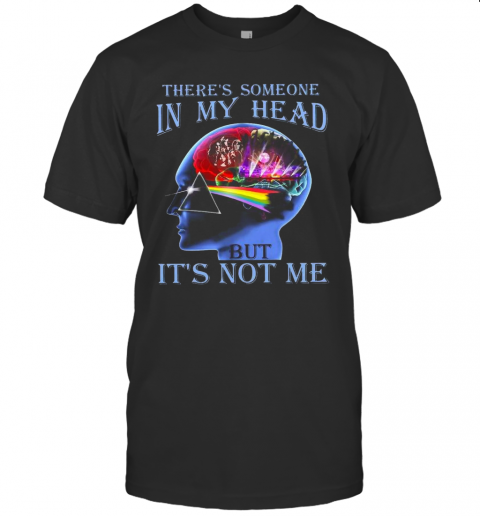 Pink Floyd There Someone In My Head But It Not Me T-Shirt, Premium Shirt