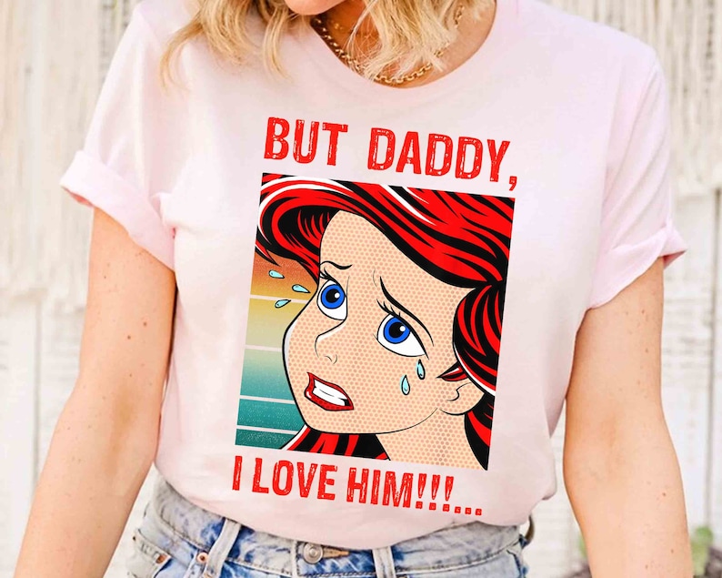 Retro Ariel Princess But Daddy I Love Him Comic Retro T-Shirt, Disney The Little Mermaid Tee, Magic Kingdom Family Vacation 2024 Trip