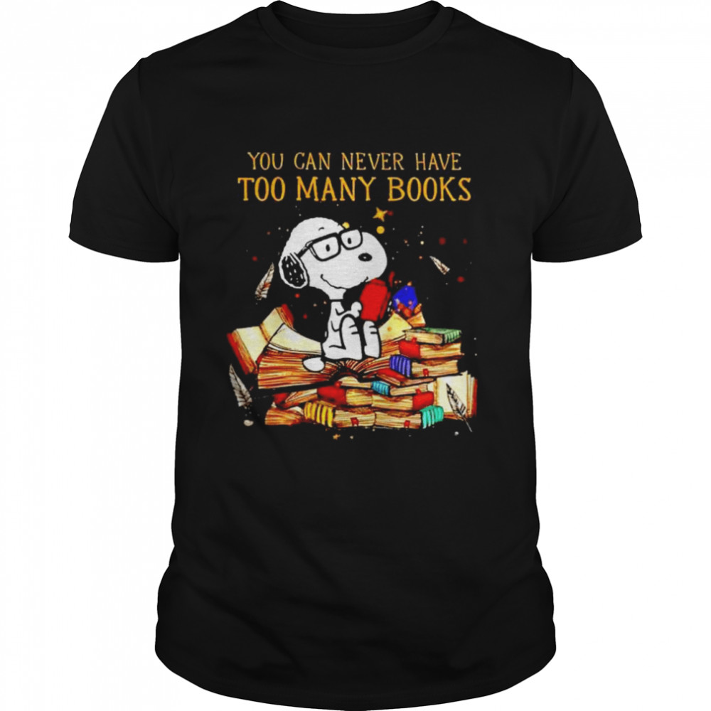 Snoopy You Can Never Have Too Many Books Shirt, Premium Shirt