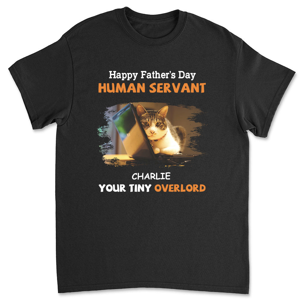 To My Human Servant Photo T-Shirts